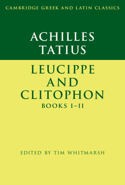 预订 【】Achilles Tatius: Leucippe and Clitophon Books I–II