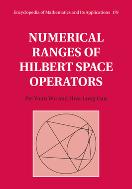 【预订】Numerical Ranges of Hilbert Space Operators