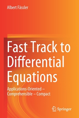 【预订】Fast Track to Differential Equations:Applications-Oriented – Comprehensible – Compact