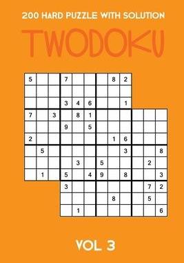 [预订]200 Hard Puzzle With Solution Twodoku Vol 3: Two overlapping Sudoku, puzzle booklet, 2 puzzles per p 9781671786967