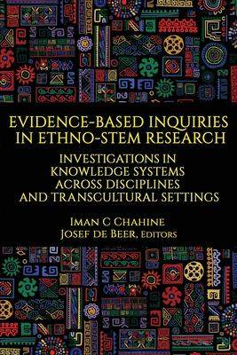 [预订]Evidence-Based Inquiries in Ethno-STEM Research: Investigations in Knowledge Systems Across Discipli 9781648021152