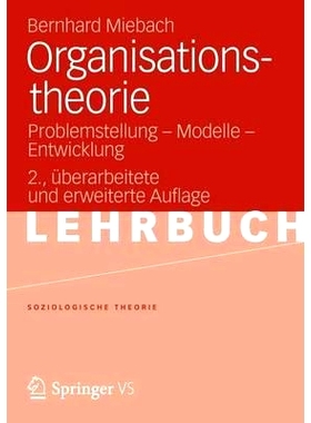 预订 Organisationstheorie: Problemstellung - Modelle - Entwicklung: 9783531175331