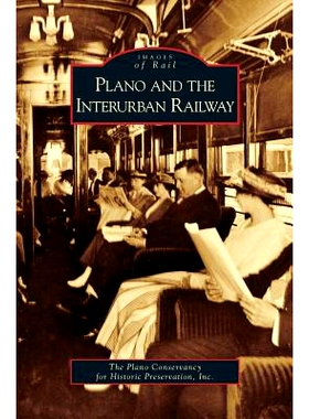 预订 Plano and the Interurban Railway: 9781531646813