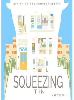 预订 Squeezing It In: Designing for compact spaces 挤进去：紧凑空间设计: 9781859469132
