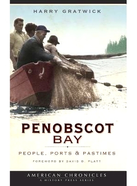 预订 Penobscot Bay: People, Ports & Pastimes: 9781540219619