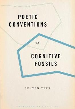 【预订】Poetic Conventions as Cognitive Fossils