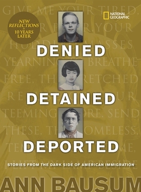 预订 Denied, Detained, Deported (Updated): Stories from the Dark Side of American Immigration: 9781426336584