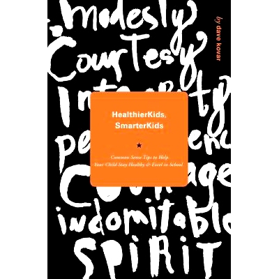 预订 Healthier Kids / Smarter Kids: Common Sense Tips to Help Your Child Excel at School: 9781466457164