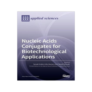 [预订]Nucleic Acids Conjugates for Biotechnological Applications 9783036515144
