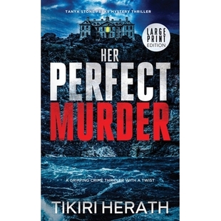 预订 Her Perfect Murder - LARGE PRINT EDITION: A gripping crime thriller with a twist: 9781990234583