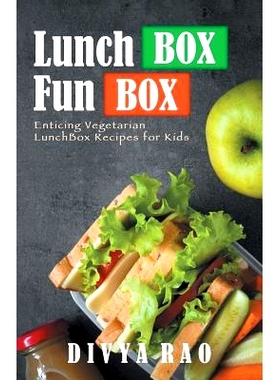 预订 LunchBox FunBox: Enticing Vegetarian LunchBox Recipes for Kids: 9781543700237