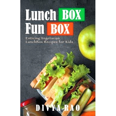 预订 LunchBox FunBox: Enticing Vegetarian LunchBox Recipes for Kids: 9781543700237