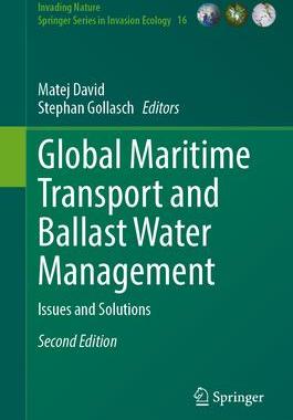 [预订]Global Maritime Transport and Ballast Water Management: Issues and Solutions 9783031481925