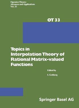 预订 Topics in Interpolation Theory of Rational Matrix-valued Functions