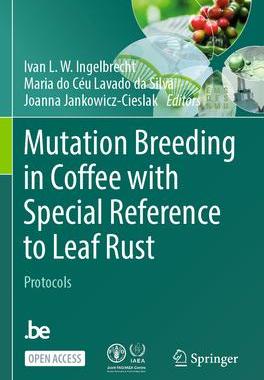 [预订]Mutation Breeding in Coffee with Special Reference to Leaf Rust 9783662672754