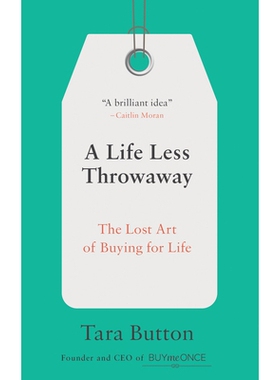 预订 A Life Less Throwaway: The Lost Art of Buying for Life: 9780399582516