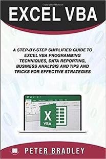【预售】Excel VBA: A Step-by-Step Simplified Guide to Excel VBA Programming Techniques, Data Reporting, Business A...