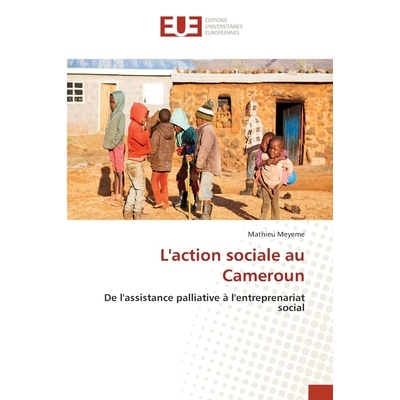 预订 L’action sociale au Cameroun: 9786208978204