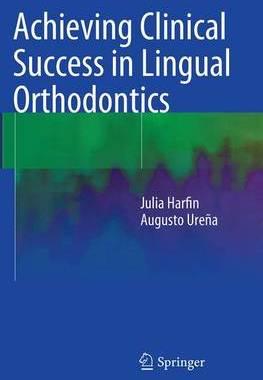 预订 Achieving Clinical Success in Lingual Orthodontics