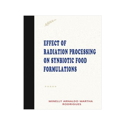 [预订]Effect of Radiation Processing on Synbiotic Food Formulations 9788724280663