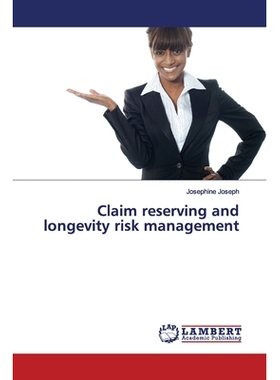 预订 Claim reserving and longevity risk management 索赔保留和寿命风险管理: 9786139990337