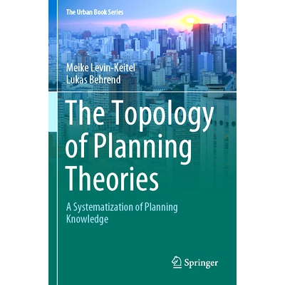 预订 The Topology of Planning Theories: A Systematization of Planning Knowledge 规划理论的拓扑结构：规划知识的系统化: 97