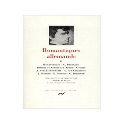 [预订]Romantiques allemands, Vol. 2. Bonaventura, C. Brentano, Bettina et Achim von Arnim, Grimm, J. von E 9782070106929