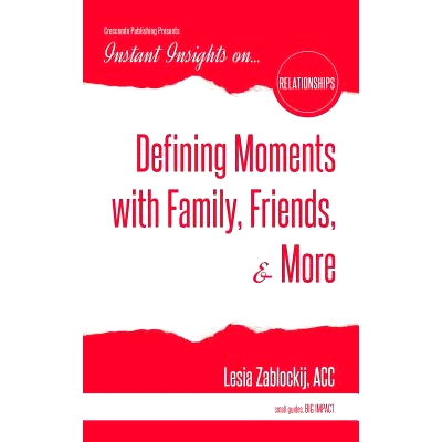 预订 Defining Moments with Family, Friends, & More: 9781944177690