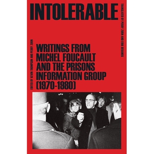 预订 Intolerable: Writings from Michel Foucault and the Prisons Information Group (1970–1980) 不可容忍：米歇尔·福柯和