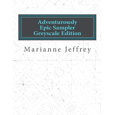 预订 Adventurously Epic Sampler Greyscale Edition: Greyscale Edition: 9781987413083