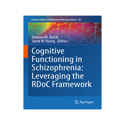 [预订]Cognitive Functioning in Schizophrenia:  Leveraging the RDoC Framework