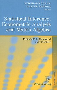 Inference Algebra Statistical and Matrix Analysis 预订 Econometric