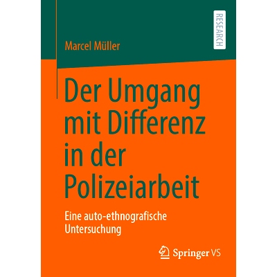 预订 Der Umgang mit Differenz in der Polizeiarbeit: Eine auto-ethnografische Untersuchung: 9783658458584