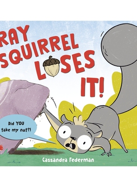 预订 Gray Squirrel Loses It!: 9780593897485