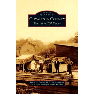 预订 Cuyahoga County: The First 200 Years: 9781531655549