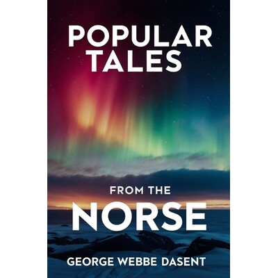 预订 Popular Tales From the Norse 9781397669964
