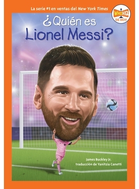 预订 ?Quien es Lionel Messi? (Who is Lionel Messi? Spanish Edition): 9780593888179