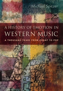 【预订】A History of Emotion in Western Music
