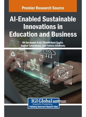 预订 AI-Enabled Sustainable Innovations in Education and Business: 9798337339528