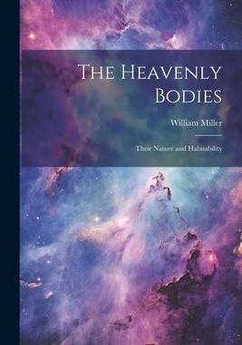 [预订]The Heavenly Bodies: Their Nature and Habitability 9781021748980