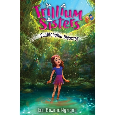 预订 Trillium Sisters 3: Fashionable Disaster: 9781645950653