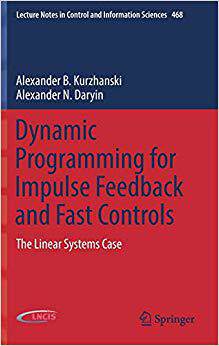 【预售】Dynamic Programming for Impulse Feedback and Fast Controls: The Linear Systems Case