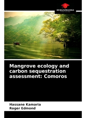 预订 Mangrove ecology and carbon sequestration assessment: Comoros: 9786204072128