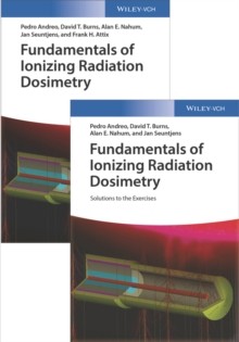 【预订】Fundamentals Of Ionizing Radiation Dosimetry - Textbook And Solutions 9783527343539