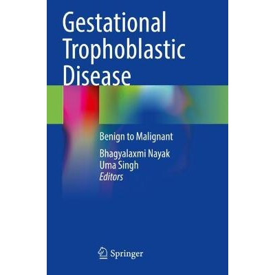预订 Gestational Trophoblastic Disease Benign to Malignant 妊娠滋养细胞疾病:良性到恶性 9789813348806
