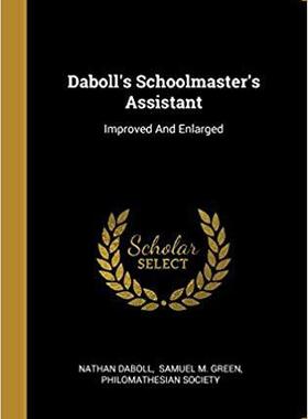 【预售】Daboll’s Schoolmaster’s Assistant: Improved And Enlarged