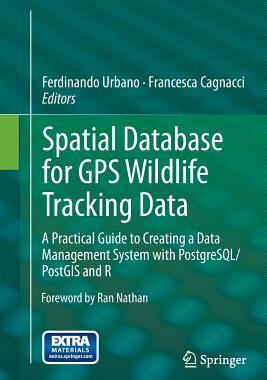 【预订】Spatial Database for GPS Wildlife Tracking Data