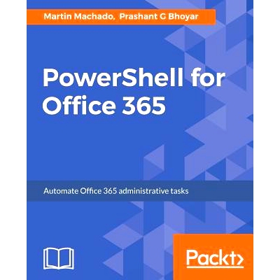 预订 PowerShell for Office 365 办公室365室: 9781787127999