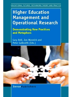预订 Higher Education Management and Operational Research: Demonstrating New Practices and Metaphors 高等教育管理与运筹