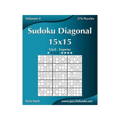[预订]Sudoku Diagonal 15x15 - de Facil a Experto - Volumen 4 - 276 Puzzles 9781512355475
